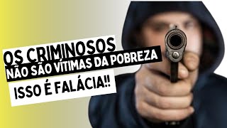 A POBREZA é principal CAUSA da VIOLÊNCIA Essa FALÁCIA precisa urgentemente ser REFUTADA [upl. by Nanek]