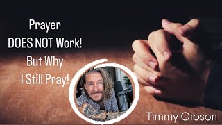 Prayer DOES NOT Work But Why I Still Pray As a Former Evangelical Pastor Now Agnostic [upl. by Auguste203]