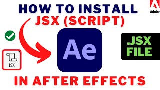 How To INSTALL JSX Script File In After Effects  How To Import JSX To AFTER EFFECTS 2023 [upl. by Jari]