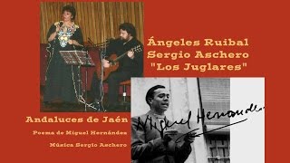 Ángeles Ruibal con Los Juglares  Andaluces de Jaén  Miguel Hernández [upl. by Elocim]