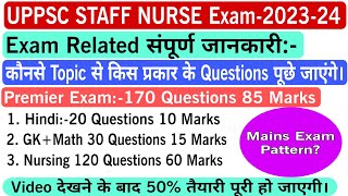 UPPSC STAFF NURSE Exam202324 Topic Wise Full Information [upl. by Bergen201]