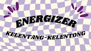 ENERGIZER KELENTANGKELENTONG [upl. by Allevon465]