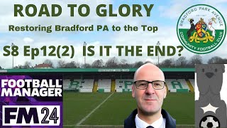 IS IT THE END  PART2FM24BRADFORD PARK AVENUE  BPAFCUTAfm24 [upl. by Golliner]