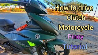 How to drive clutch motorcycle Tagalog Tutorial [upl. by Siramaj]