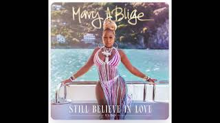 Still Believe in Love Mary J Blige Vado DJMELLOWBWAX [upl. by Eunice]