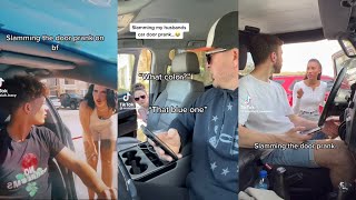 Slamming Boyfriend Car Door Prank Tiktok Compilation [upl. by Schober]