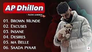 Best of Ap Dhillon  Ap Dhillon Top 6 💥Songs  Husun tera to na hare Brown Munde [upl. by Caines]