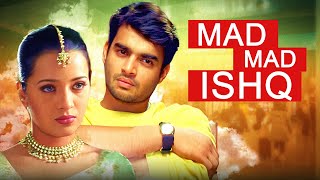 Mad Mad Ishq हिंदी  R Madhavan Superhit Romantic Movie  Reema Sen Abbas [upl. by Tarfe]