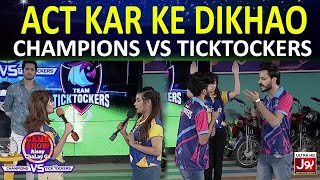 Act Kar Ke Dikhao  Game Show Aisay Chalay GaLeague  TickTockers Vs Champions [upl. by Sirret760]