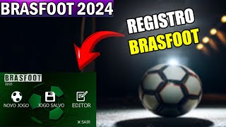 REGISTRO BRASFOOT 2024 ATUALIZADO PARA PC [upl. by Sloane]