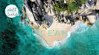 Focus Music  OCEAN  Relaxing music for the classroom to help you study and focus [upl. by Lotta]