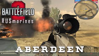 Blazing targets in Aberdeen  RUSmarines mod for Battlefield 2 [upl. by Aneerak999]