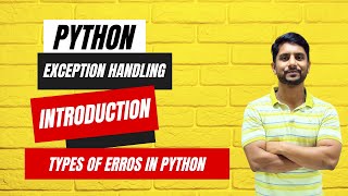 Introduction to Exception Handling  Types of Error  Python Programming [upl. by Mini]