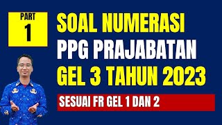 Soal Numerasi PPG Prajabatan 2023 Sesuai Soal FR [upl. by Ainej]