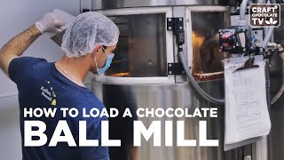 How to Load a Chocolate Ball Mill  Ep51 [upl. by Ellynn928]