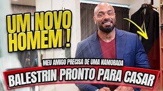 BALESTRIN ESTÁ PRONTO PARA CASAR  PRECISO AJUDAR MEU AMIGO [upl. by Con]