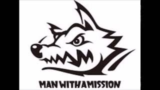 MAN WITH A MISSION【作業用BGM】 [upl. by Nilat]