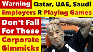 WARNING TO JOB SEEKERS Qatar Saudi UAE Employers Are Playing This Game To Entice You Video 7730 [upl. by Parette295]