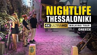 Thessaloniki Nightlife Greece Walking Tour 4K 🎬 2023 [upl. by Daye]