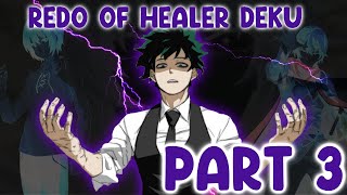 Redo Of Healer Deku Part 3  Revenge  Texting Story [upl. by Liliane]