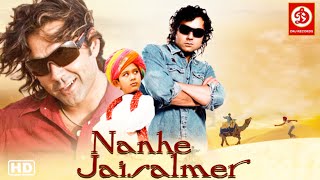 Nanhe Jaisalmer HD Bobby Deol Vatsal Sheth  Sharat Saxena  Action Bollywood Hit Full Movies [upl. by Lesh]