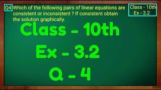 Class  10th Ex  32 Q 4 Maths Pair of Linear Equations in Two Variables NCERT CBSE [upl. by Janenna]