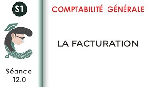 La facturation séance 120 Comptabilitégénérale1 [upl. by Eustasius]