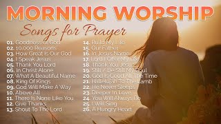 Morning Worship Playlist 2023 🙏 Songs for Prayer ✝️ ChristianGospel [upl. by Leilah912]