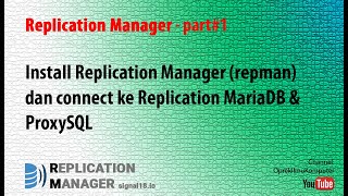 Replication Manager 1  Install Repman dan Connect ke Replication MariaDB amp ProxySQL signal18io [upl. by Kieger344]