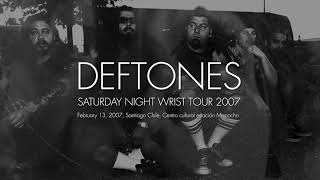 Deftones Live in Chile 2007 PROAUDIO [upl. by Jara]