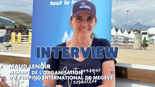 Interview Jumping International de Megève  Maud Lenoir  Membre de lorganisation [upl. by Letizia]