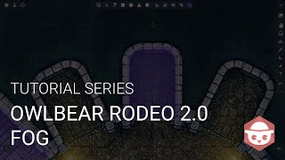 Owlbear Rodeo 20 Tutorial Series Part 4  Fog Outdated [upl. by Sumerlin]