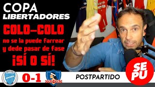 quotNo se la puede farrear y debe pasar de fasequot  Godoy Cruz 0 vs ColoColo 1  Copa Libertadores [upl. by Negriv]