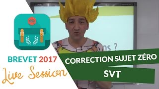 Brevet 2017  Correction Sujet Zéro de SVT  digiSchool [upl. by Zigmund]