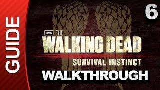 The Walking Dead Survival Instinct Walkthrough  Lemon Hill  Part 6 [upl. by Orips]