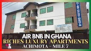 RICHES LUXURY APARTMENT  AIR BnB IN GHANA  Inspired By Amoanimah [upl. by Sanbo]