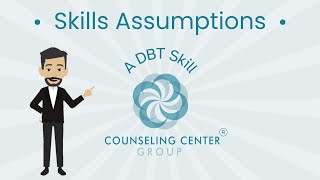 Skills Assumptions of Dialectical Behavioral Therapy DBT [upl. by Merrel]