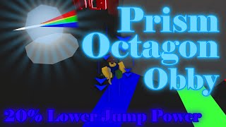 Prism Octagon Obby with low Jump Power  Find the Octagons [upl. by Euseibbob]