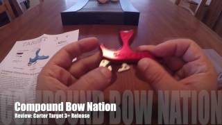 Compound Bow Nation  Review Carter Target 3 Release [upl. by Annaed507]