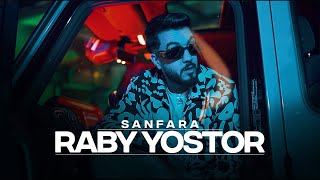 Sanfara  Raby Yostor Official Music Video  ربي يستر [upl. by Arvell]