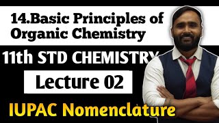 11th CHEMISTRY14Basic Principles of Organic ChemistryLecture2IUPAC NomenclaturePRADEEP GIRI SIR [upl. by Pfister930]