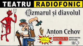 Anton Cehov  Cizmarul si diavolul  Teatru radiofonic [upl. by Bernete341]