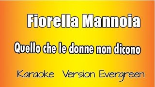 Fiorella Mannoia  Quello che le donne non dicono versione Karaoke Academy Italia [upl. by Yraeg]