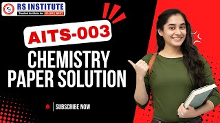 AITS 003 CHEMISTRY PAPER SOLUTION  BY SAOOD SIR  BEST NEET COACHING IN KANPUR [upl. by Gaves907]