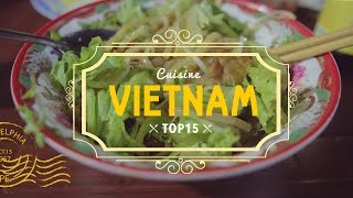 TOP 15 de la cuisine VIETNAMIENNE 🍲 🇻🇳 INCROYABLE Vietnam [upl. by Sacks]