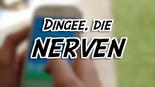 Dinge die NERVEN [upl. by Gyasi]