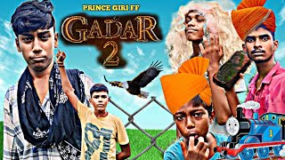 Gadar 2  Gadar 2 Comedy Video  Gadar 2 Real Life princegiri1289 [upl. by Luaped]