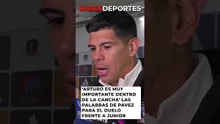 💥ARTURO es muy importante las palabras de ESTEBAN PAVEZ frente el duelo con JUNIOR colocolo [upl. by Ettenom]