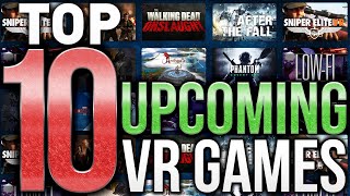 The Best Upcoming VR Games June 2020 [upl. by Parik504]