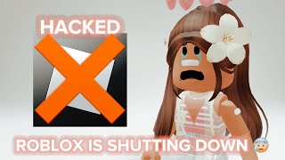 ROBLOX IS GETTING HACKED DONT PLAY 😱😭😰 RUMOR [upl. by Neladgam]